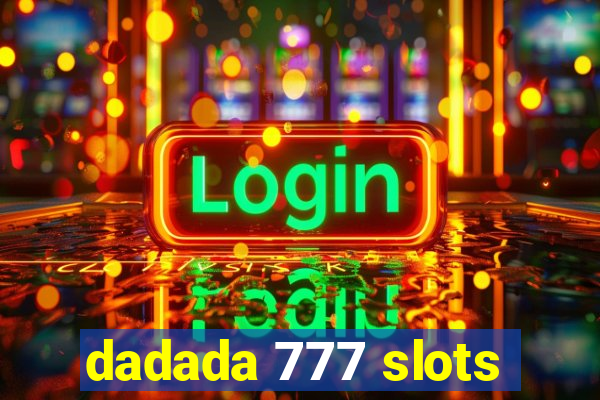 dadada 777 slots